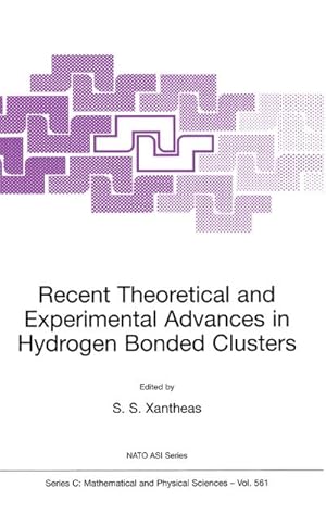 Seller image for Recent Theoretical and Experimental Advances in Hydrogen Bonded Clusters for sale by BuchWeltWeit Ludwig Meier e.K.