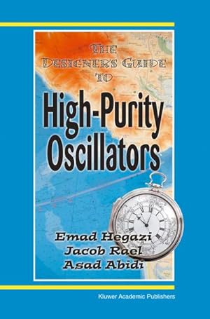 Seller image for The Designer's Guide to High-Purity Oscillators for sale by BuchWeltWeit Ludwig Meier e.K.