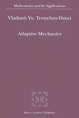 Immagine del venditore per Adaptive Mechanics venduto da BuchWeltWeit Ludwig Meier e.K.
