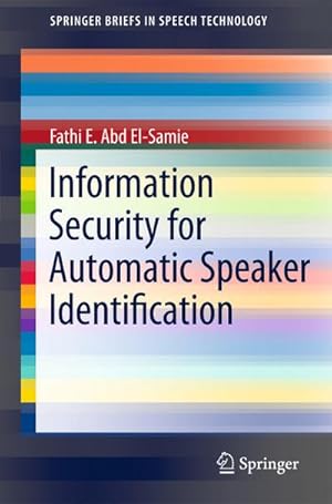 Immagine del venditore per Information Security for Automatic Speaker Identification venduto da BuchWeltWeit Ludwig Meier e.K.