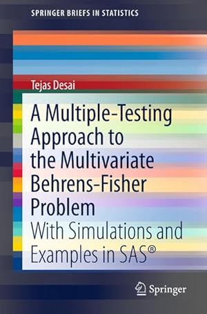 Imagen del vendedor de A Multiple-Testing Approach to the Multivariate Behrens-Fisher Problem a la venta por BuchWeltWeit Ludwig Meier e.K.