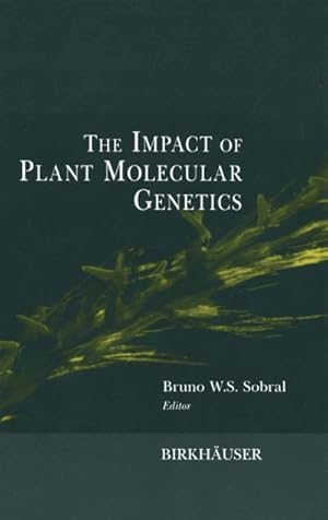 Bild des Verkufers fr The Impact of Plant Molecular Genetics zum Verkauf von BuchWeltWeit Ludwig Meier e.K.