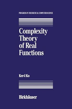 Immagine del venditore per Complexity Theory of Real Functions venduto da BuchWeltWeit Ludwig Meier e.K.