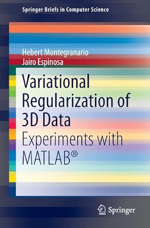 Seller image for Variational Regularization of 3D Data for sale by BuchWeltWeit Ludwig Meier e.K.