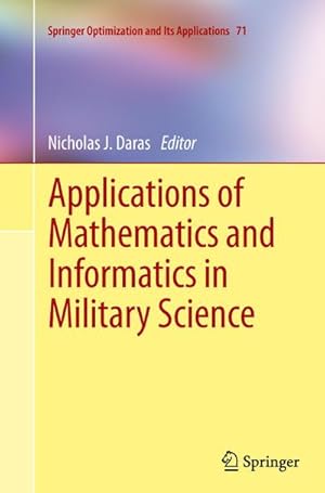 Image du vendeur pour Applications of Mathematics and Informatics in Military Science mis en vente par BuchWeltWeit Ludwig Meier e.K.