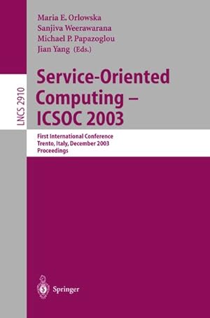 Seller image for Service-Oriented Computing -- ICSOC 2003 for sale by BuchWeltWeit Ludwig Meier e.K.