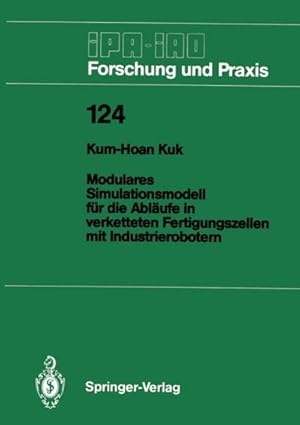 Seller image for Modulares Simulationsmodell fr die Ablufe in verketteten Fertigungszellen mit Industrierobotern for sale by BuchWeltWeit Ludwig Meier e.K.