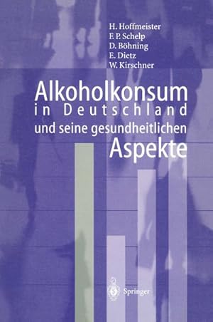 Seller image for Alkoholkonsum in Deutschland und seine gesundheitlichen Aspekte for sale by BuchWeltWeit Ludwig Meier e.K.