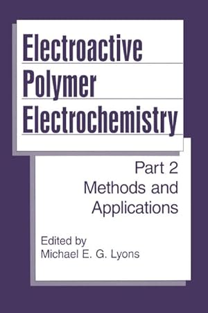 Seller image for Electroactive Polymer Electrochemistry for sale by BuchWeltWeit Ludwig Meier e.K.