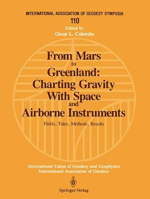 Seller image for From Mars to Greenland: Charting Gravity With Space and Airborne Instruments for sale by BuchWeltWeit Ludwig Meier e.K.