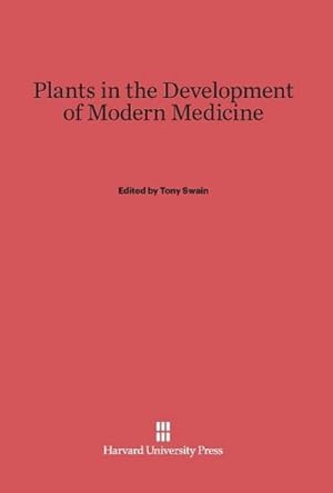 Bild des Verkufers fr Plants in the Development of Modern Medicine zum Verkauf von BuchWeltWeit Ludwig Meier e.K.