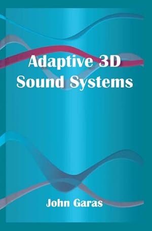 Seller image for Adaptive 3D Sound Systems for sale by BuchWeltWeit Ludwig Meier e.K.