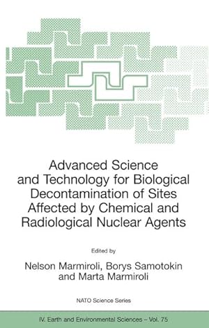 Seller image for Advanced Science and Technology for Biological Decontamination of Sites Affected by Chemical and Radiological Nuclear Agents for sale by BuchWeltWeit Ludwig Meier e.K.