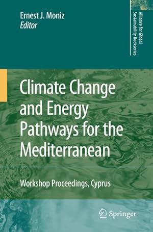 Immagine del venditore per Climate Change and Energy Pathways for the Mediterranean venduto da BuchWeltWeit Ludwig Meier e.K.