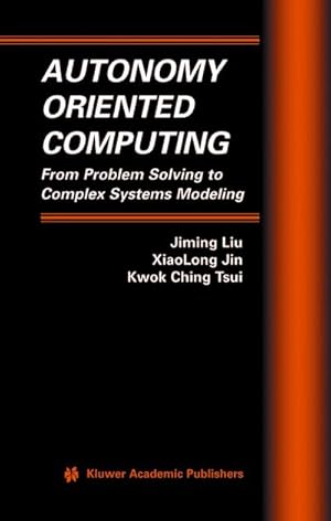 Image du vendeur pour Autonomy Oriented Computing mis en vente par BuchWeltWeit Ludwig Meier e.K.