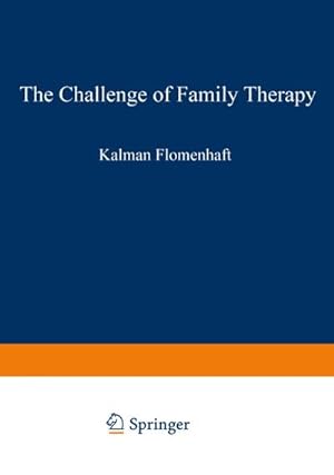 Immagine del venditore per The Challenge of Family Therapy venduto da BuchWeltWeit Ludwig Meier e.K.