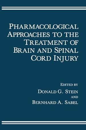 Bild des Verkufers fr Pharmacological Approaches to the Treatment of Brain and Spinal Cord Injury zum Verkauf von BuchWeltWeit Ludwig Meier e.K.