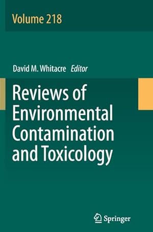 Immagine del venditore per Reviews of Environmental Contamination and Toxicology Volume 218 venduto da BuchWeltWeit Ludwig Meier e.K.