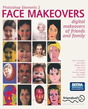 Seller image for Photoshop Elements 2 Face Makeovers: Digital Makeovers of Friends & Family for sale by BuchWeltWeit Ludwig Meier e.K.