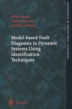 Image du vendeur pour Model-based Fault Diagnosis in Dynamic Systems Using Identification Techniques mis en vente par BuchWeltWeit Ludwig Meier e.K.