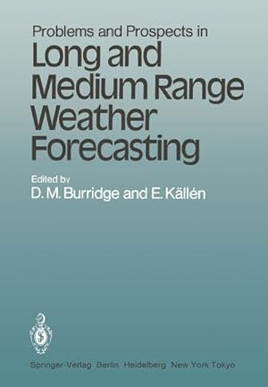Imagen del vendedor de Problems and Prospects in Long and Medium Range Weather Forecasting a la venta por BuchWeltWeit Ludwig Meier e.K.
