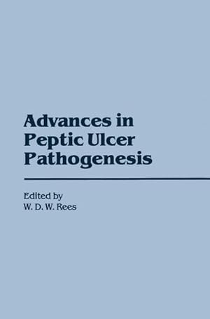 Seller image for Advances in Peptic Ulcer Pathogenesis for sale by BuchWeltWeit Ludwig Meier e.K.