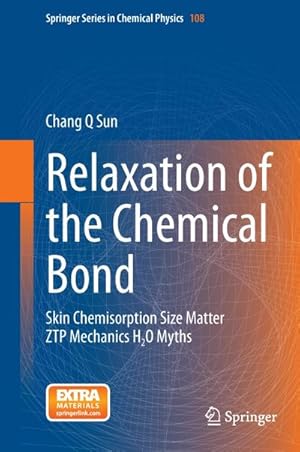 Image du vendeur pour Relaxation of the Chemical Bond mis en vente par BuchWeltWeit Ludwig Meier e.K.