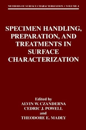 Seller image for Specimen Handling, Preparation, and Treatments in Surface Characterization for sale by BuchWeltWeit Ludwig Meier e.K.