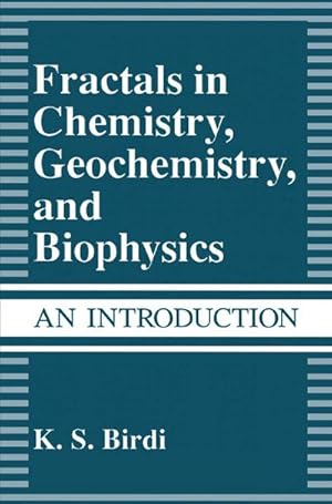 Image du vendeur pour Fractals in Chemistry, Geochemistry, and Biophysics mis en vente par BuchWeltWeit Ludwig Meier e.K.