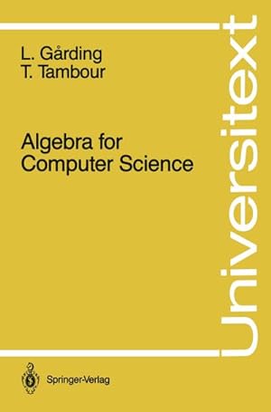 Immagine del venditore per Algebra for Computer Science venduto da BuchWeltWeit Ludwig Meier e.K.