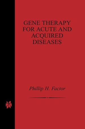 Seller image for Gene Therapy for Acute and Acquired Diseases for sale by BuchWeltWeit Ludwig Meier e.K.