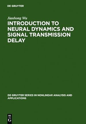 Seller image for Introduction to Neural Dynamics and Signal Transmission Delay for sale by BuchWeltWeit Ludwig Meier e.K.