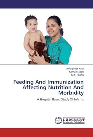 Seller image for Feeding And Immunization Affecting Nutrition And Morbidity for sale by BuchWeltWeit Ludwig Meier e.K.