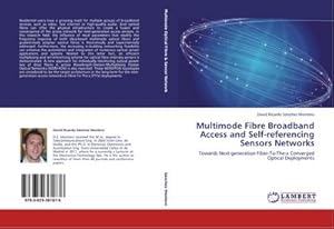 Imagen del vendedor de Multimode Fibre Broadband Access and Self-referencing Sensors Networks a la venta por BuchWeltWeit Ludwig Meier e.K.