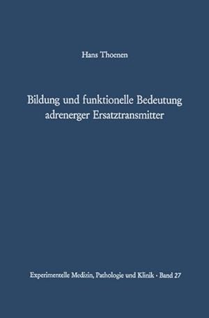 Immagine del venditore per Bildung und funktionelle Bedeutung adrenerger Ersatztransmitter venduto da BuchWeltWeit Ludwig Meier e.K.