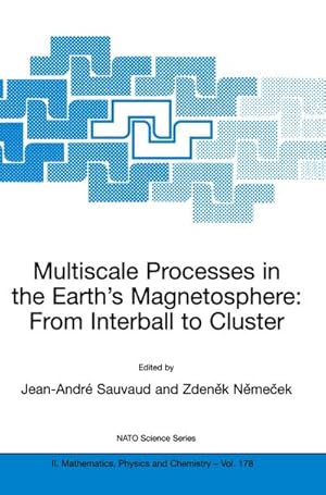 Bild des Verkufers fr Multiscale Processes in the Earth's Magnetosphere: From Interball to Cluster zum Verkauf von BuchWeltWeit Ludwig Meier e.K.