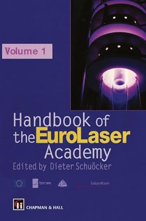 Bild des Verkufers fr Handbook of the Eurolaser Academy zum Verkauf von BuchWeltWeit Ludwig Meier e.K.