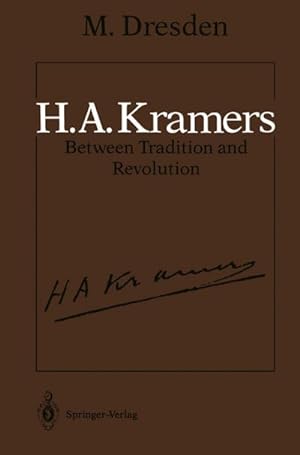 Imagen del vendedor de H.A. Kramers Between Tradition and Revolution a la venta por BuchWeltWeit Ludwig Meier e.K.
