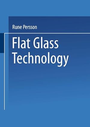 Immagine del venditore per Flat Glass Technology venduto da BuchWeltWeit Ludwig Meier e.K.