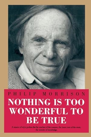 Seller image for Nothing Is Too Wonderful to Be True for sale by BuchWeltWeit Ludwig Meier e.K.