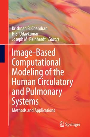 Seller image for Image-Based Computational Modeling of the Human Circulatory and Pulmonary Systems for sale by BuchWeltWeit Ludwig Meier e.K.