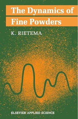 Imagen del vendedor de The Dynamics of Fine Powders a la venta por BuchWeltWeit Ludwig Meier e.K.