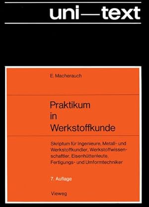 Bild des Verkufers fr Praktikum in Werkstoffkunde zum Verkauf von BuchWeltWeit Ludwig Meier e.K.