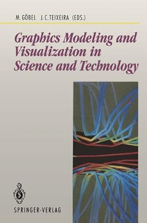 Seller image for Graphics Modeling and Visualization in Science and Technology for sale by BuchWeltWeit Ludwig Meier e.K.