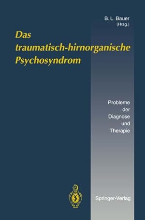 Seller image for Das traumatisch-hirnorganische Psychosyndrom for sale by BuchWeltWeit Ludwig Meier e.K.