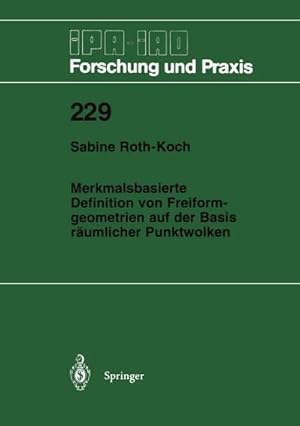 Seller image for Merkmalsbasierte Definition von Freiformgeometrien auf der Basis rumlicher Punktwolken for sale by BuchWeltWeit Ludwig Meier e.K.