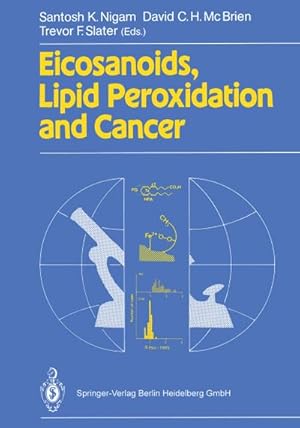 Bild des Verkufers fr Eicosanoids, Lipid Peroxidation and Cancer zum Verkauf von BuchWeltWeit Ludwig Meier e.K.