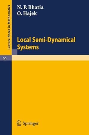 Bild des Verkufers fr Local Semi-Dynamical Systems zum Verkauf von BuchWeltWeit Ludwig Meier e.K.