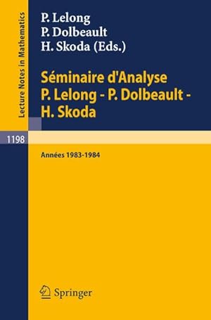 Seller image for Sminaire d'Analyse P. Lelong - P. Dolbeault - H. Skoda for sale by BuchWeltWeit Ludwig Meier e.K.