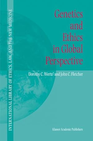Seller image for Genetics and Ethics in Global Perspective for sale by BuchWeltWeit Ludwig Meier e.K.